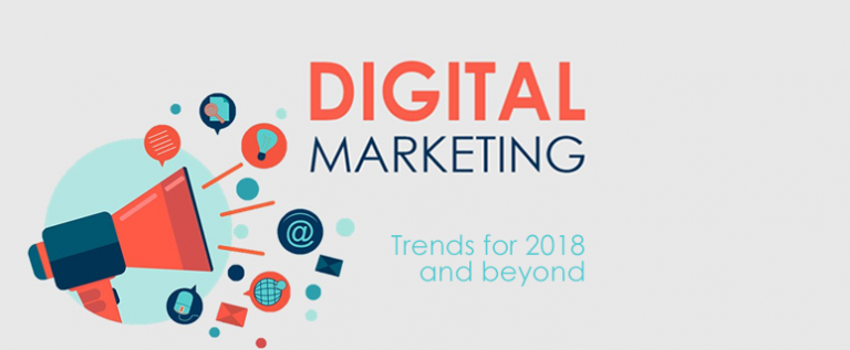 Digital Marketing Trends for 2018 and Beyond